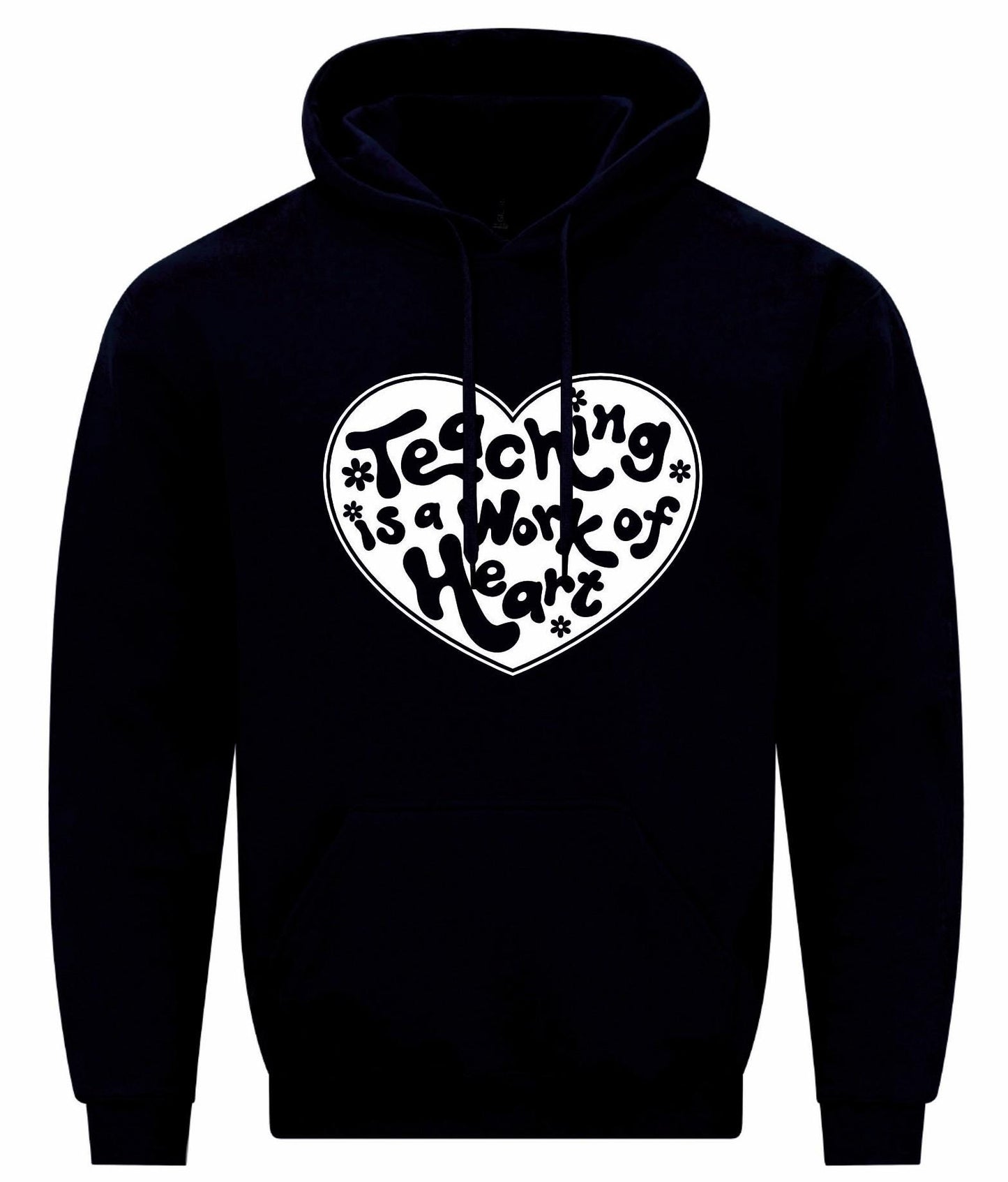 Teaching Is A Work Of Heart Unisex Hoodie