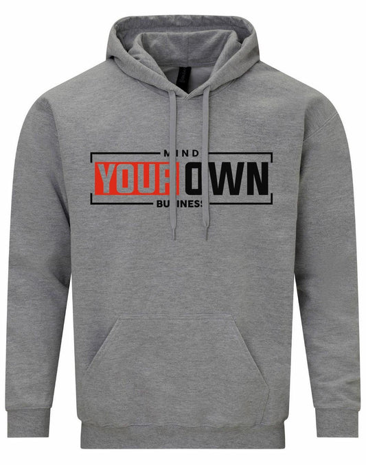 Mind Your Own Business Unisex Hoodie