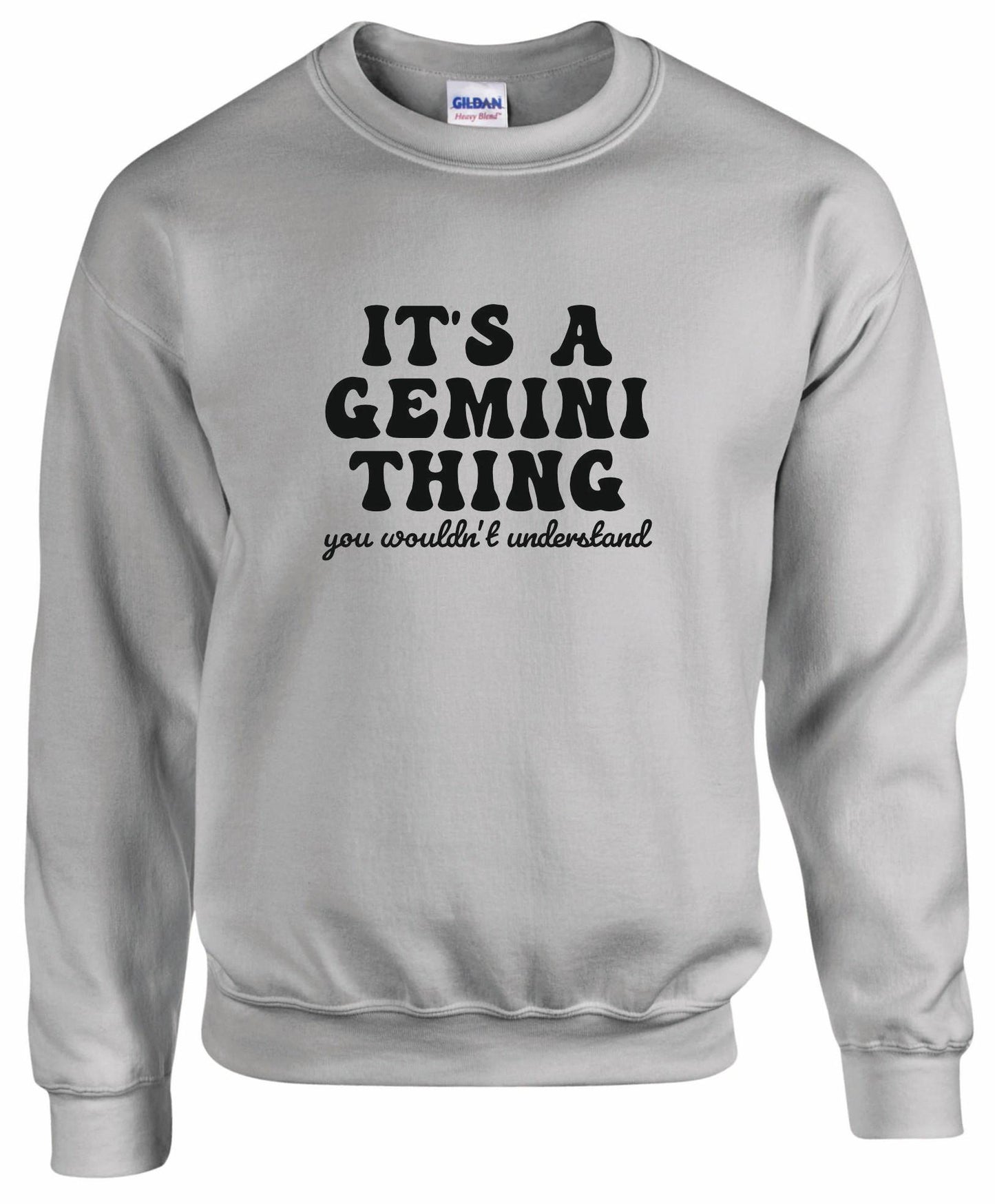 It's A Gemini Thing Unisex Sweatshirt