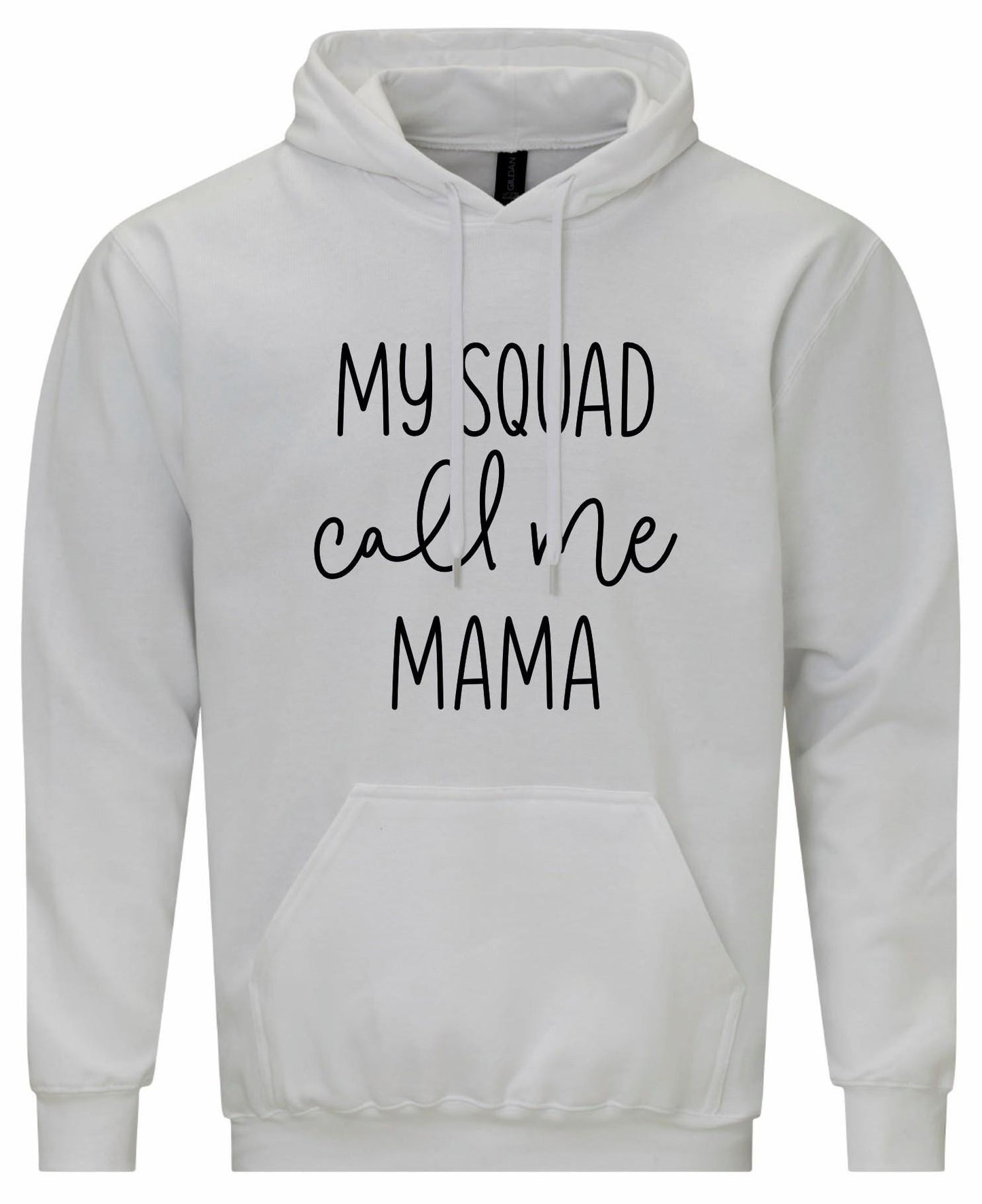 My Squad Call Me Mama Hoodie