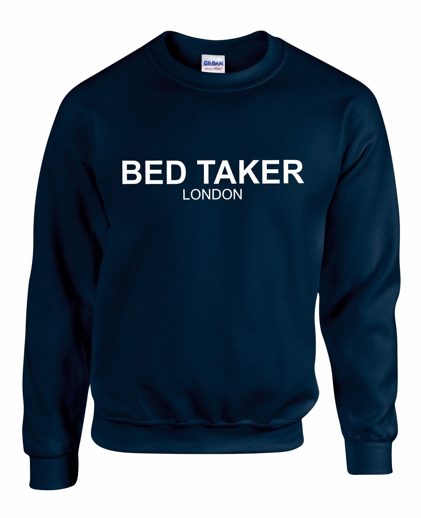 Bed Taker Unisex Sweatshirt