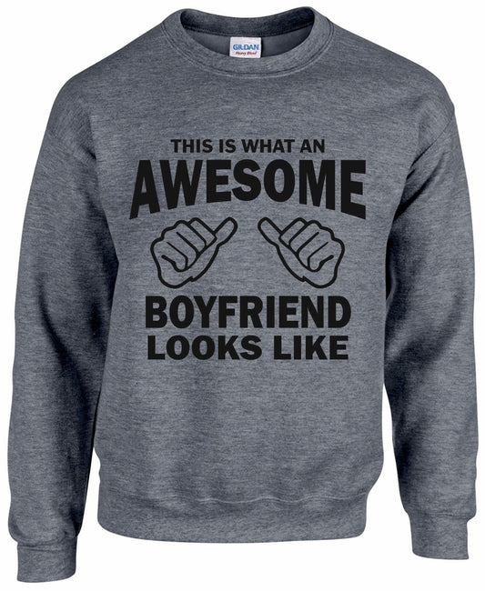 Awesome boyfriend Sweatshirt