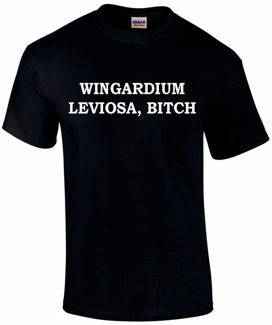 Wingardium Leviosa, Bitc* Unisex T-shirt