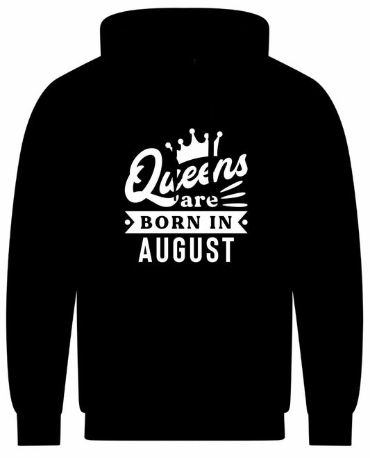 Queens Are Born In August Hoodie