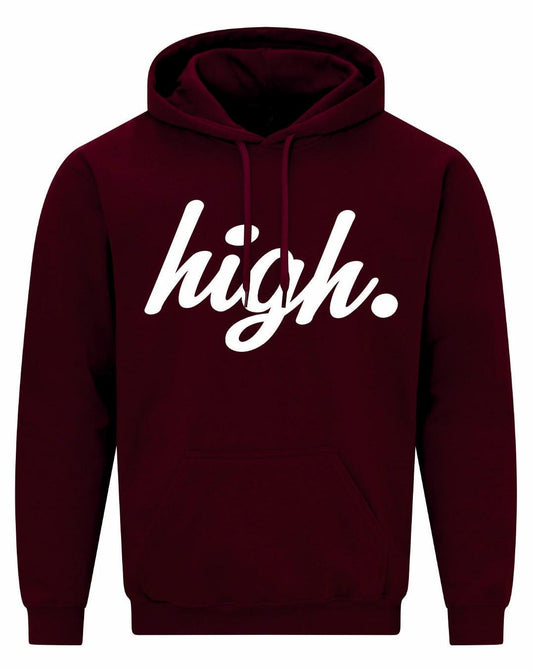 High Unisex Hoodie