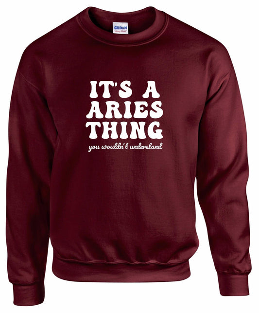 It's A Aries Thing Unisex Sweatshirt