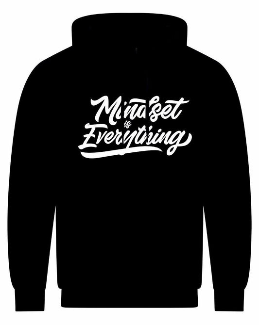 Mindset Is Everything Unisex Hoodie