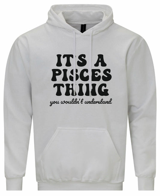 It's A Pisces Thing Unisex Hoodie