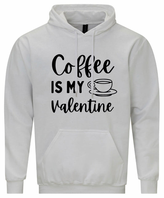 Coffee Is My Valentine Hoodie