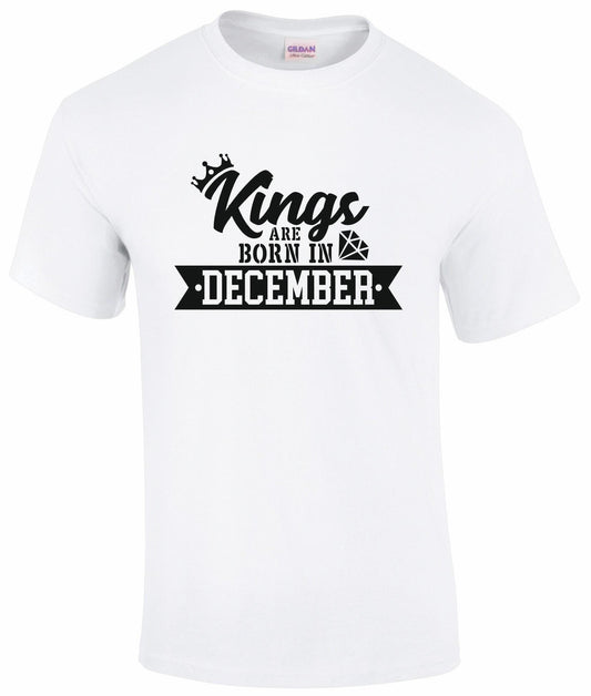 Kings Are Born In December T-shirt