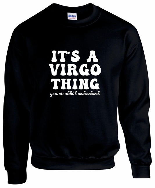 It's A Virgo Thing Unisex Sweatshirt