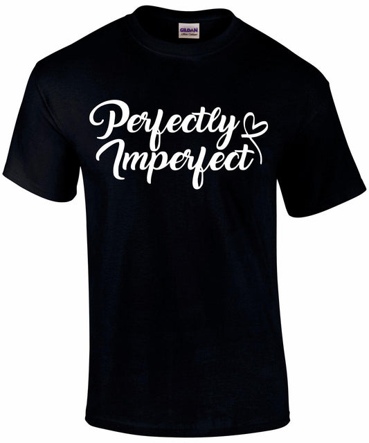 Perfectly Imperfect T-shirt