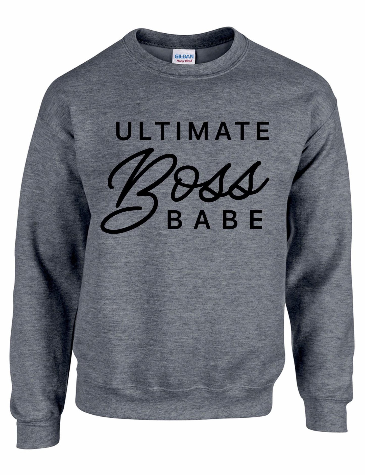 Ultimate Boss Babe Sweatshirt