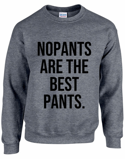 No Pants Are The Best Pants