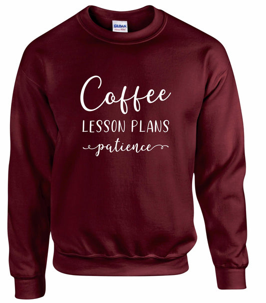 Coffee. Lesson Plans. Patience Unisex Sweatshirt