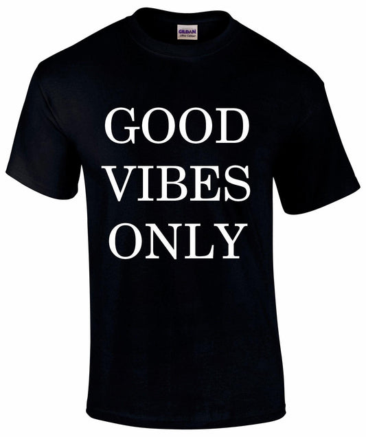 Good Vibes Only Unisex T-shirt