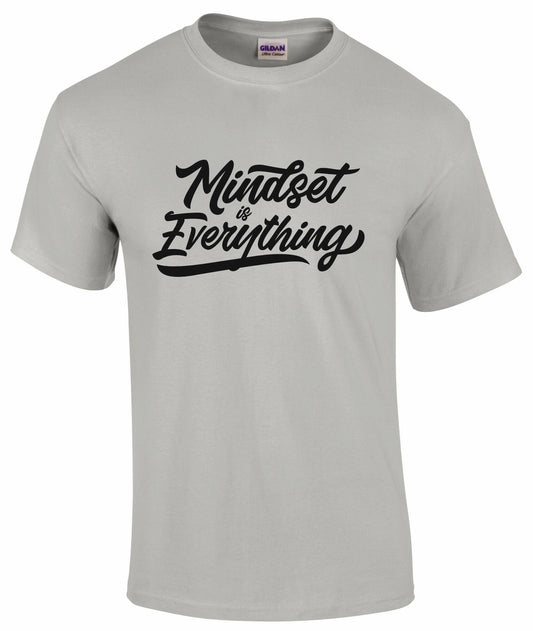 Mindset Is Everything Unisex T-shirt