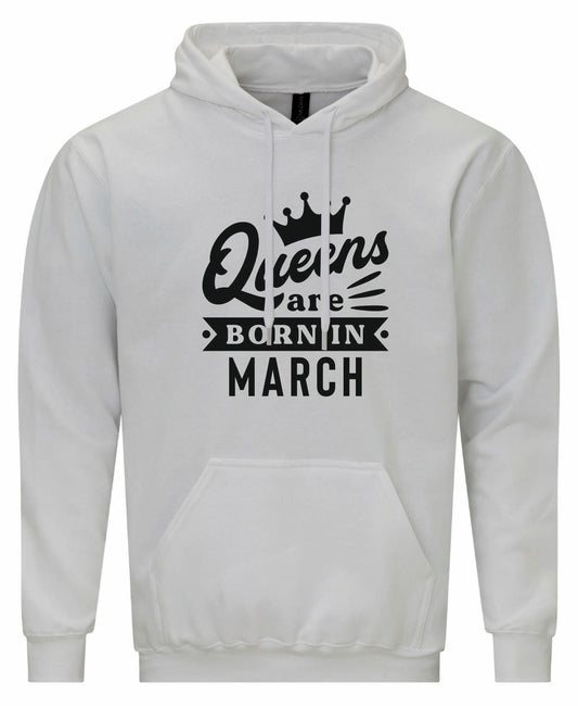 Queens Are Born In March Hoodie