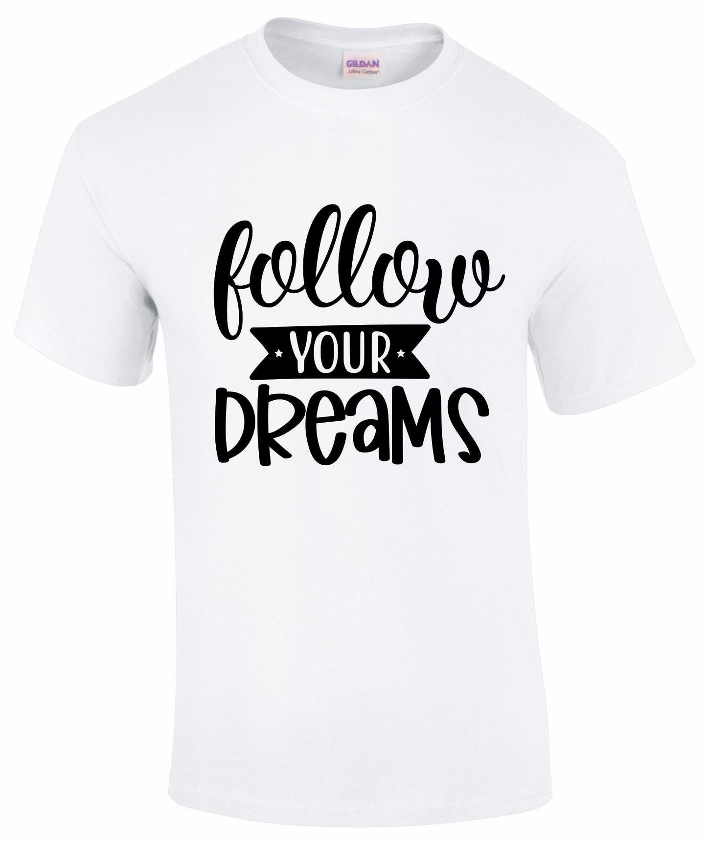 Follow Your Dreams Unisex T-shirt