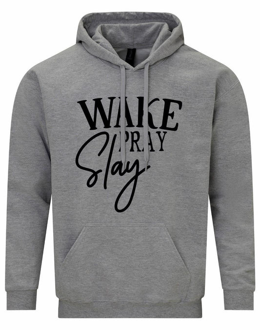 Wake Pray Slay Unisex Hoodie