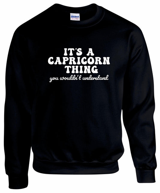 It's A Capricorn Thing Unisex Sweatshirt