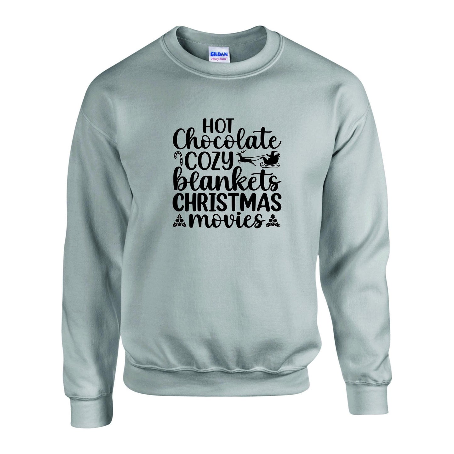 Hot Chocolate, Cozy Blankets & Xmas Movies Unisex Sweatshirt