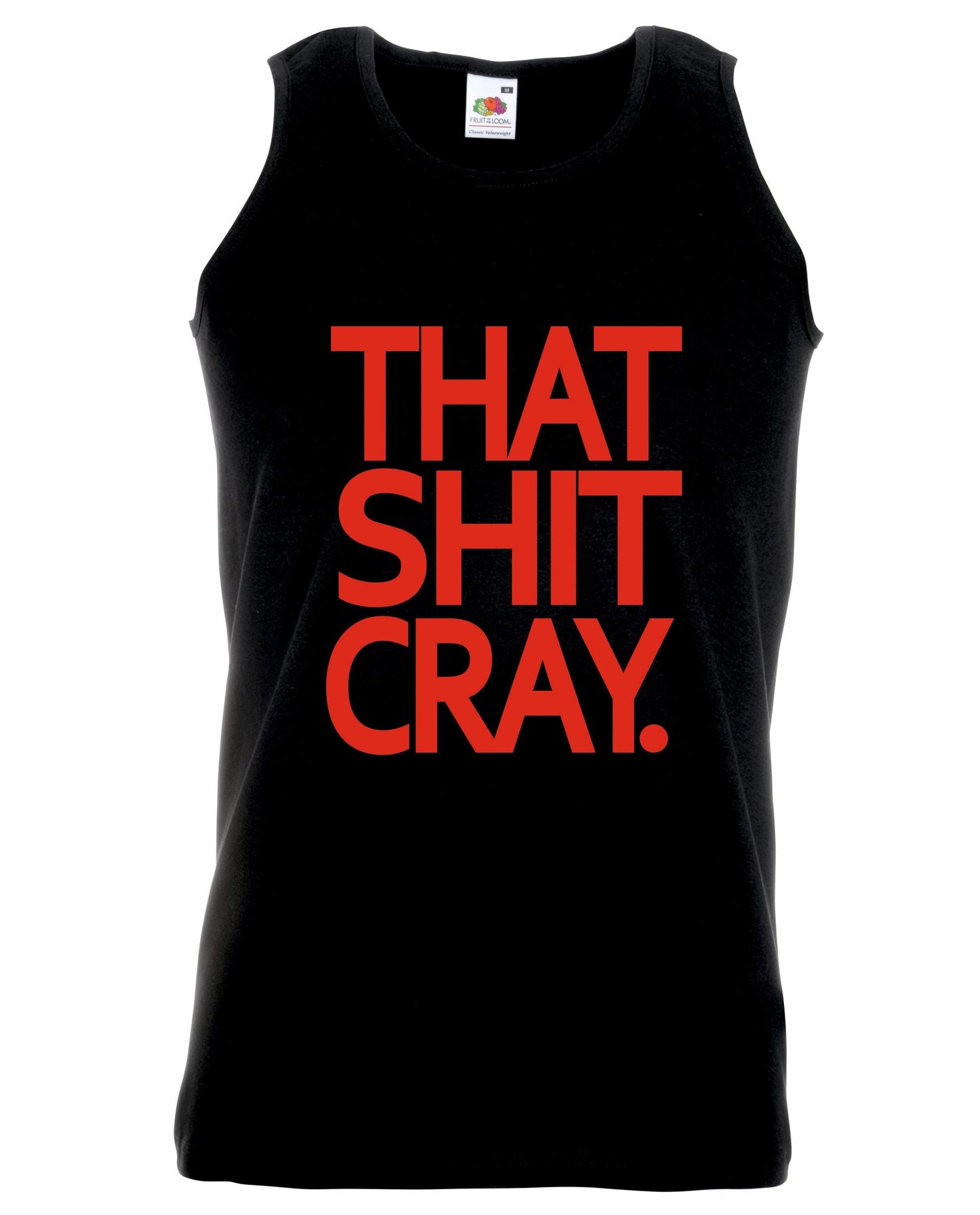 That Shit Cray Unisex Vest