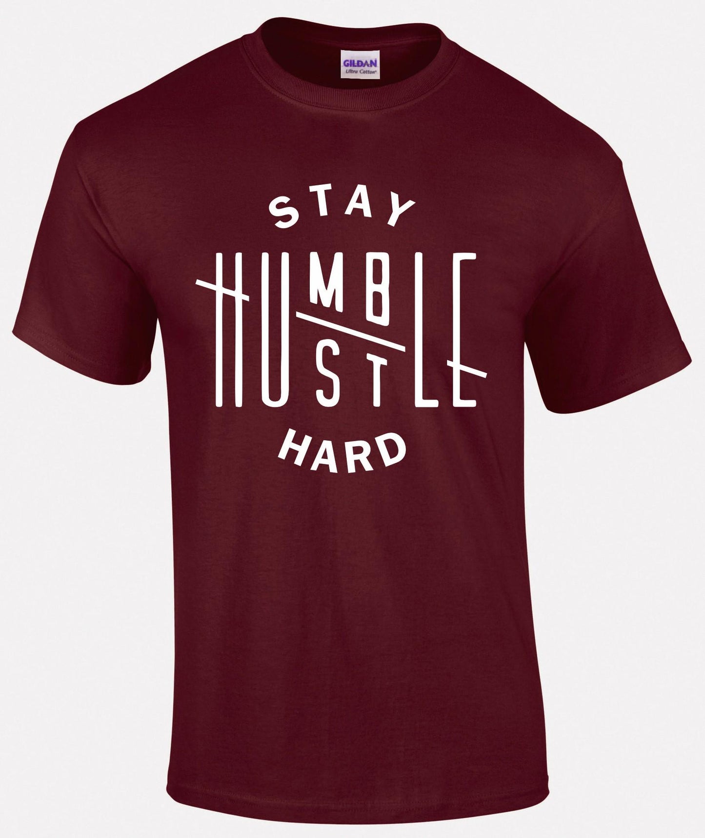 Stay Humble Hustle Hard Unisex T-shirt