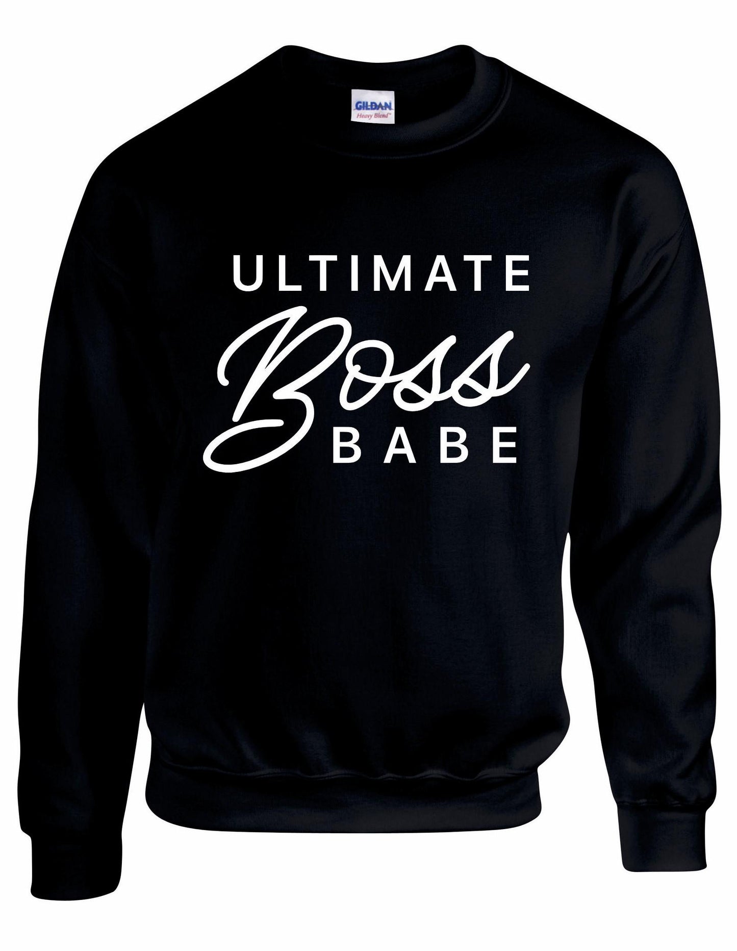 Ultimate Boss Babe Sweatshirt