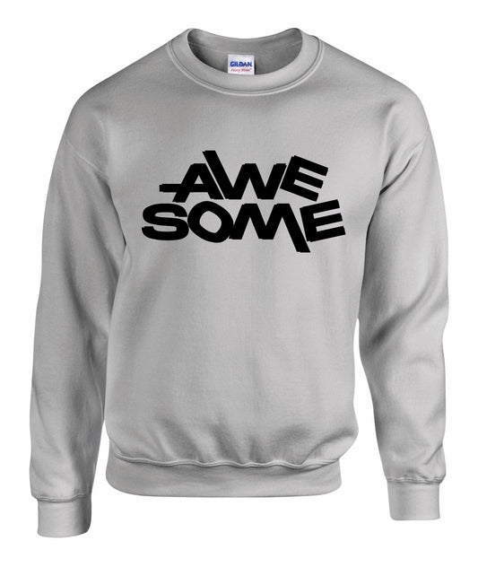 AWESOME Unisex Sweatshirt