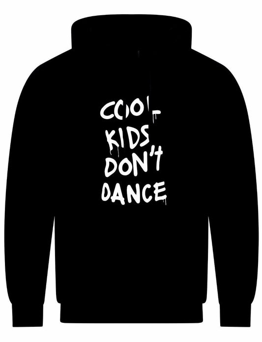 Cool Kids Don't Dance Unisex Hoodie