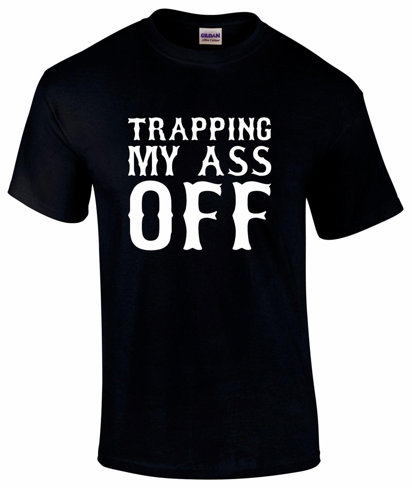 Trapping My Ass Off Unisex T-shirt