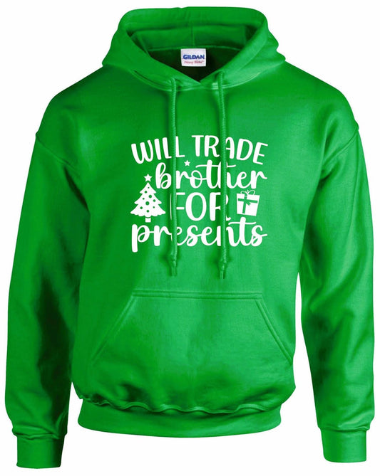 Will Trader Brother For Presents Christmas hoodie