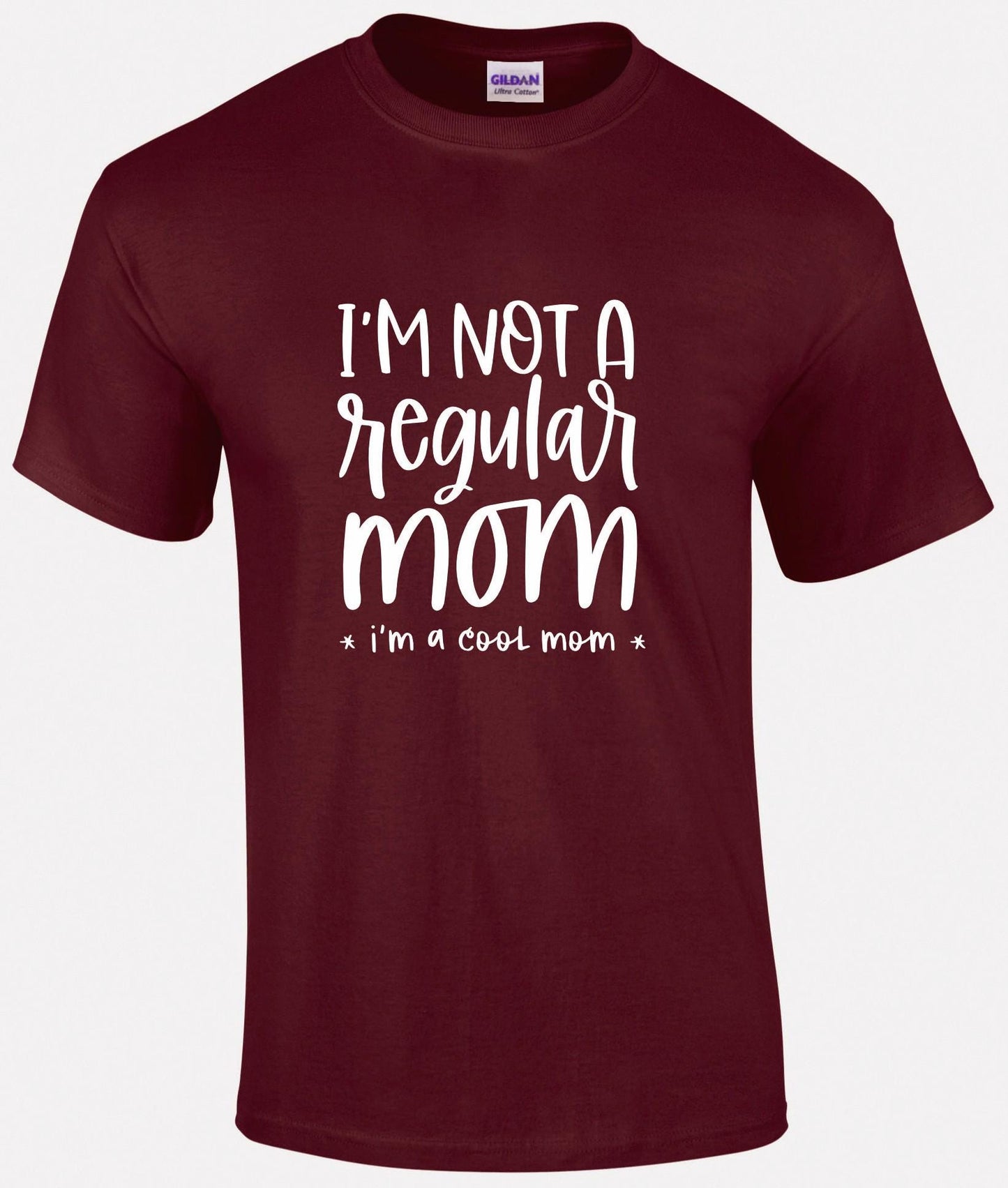 I'm Not A Regular Mom T-shirt