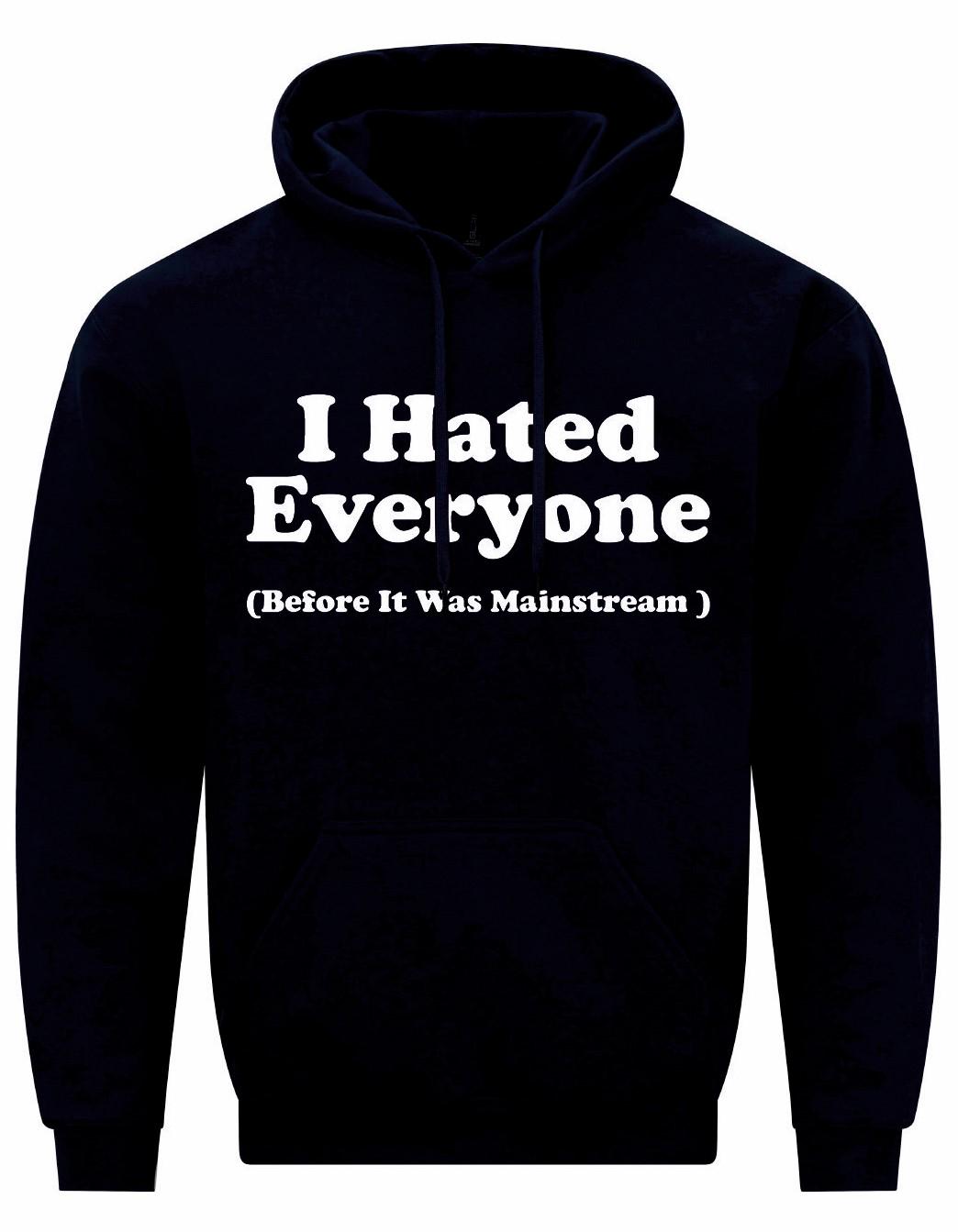 I Hated everyone Unisex Hoodie