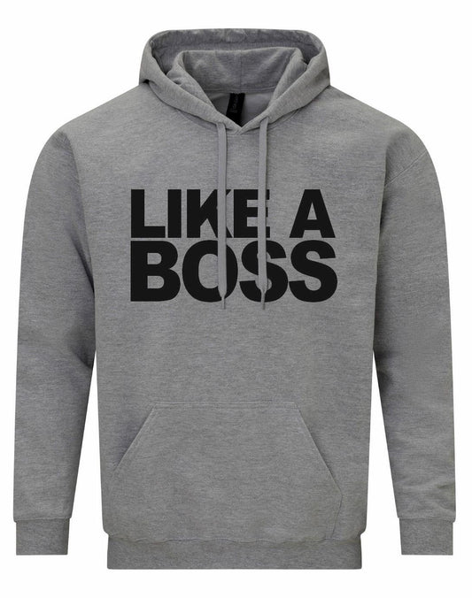 Like A BOSS Unisex Hoodie