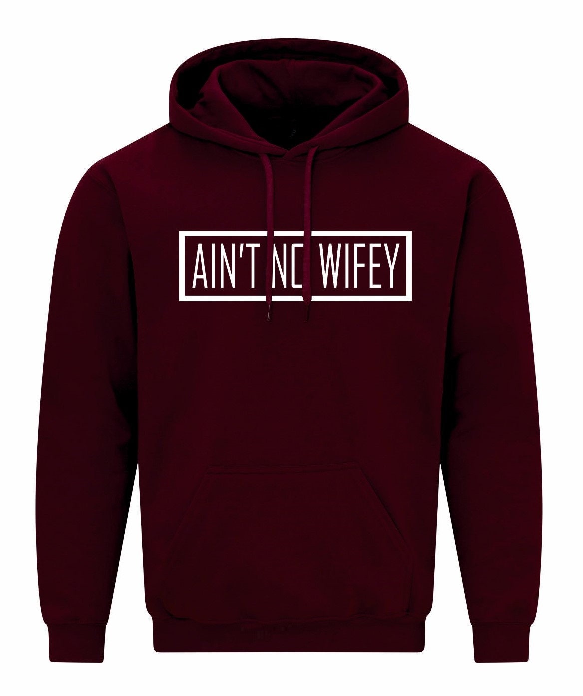 Ain't No Wifey Unisex Hoodie