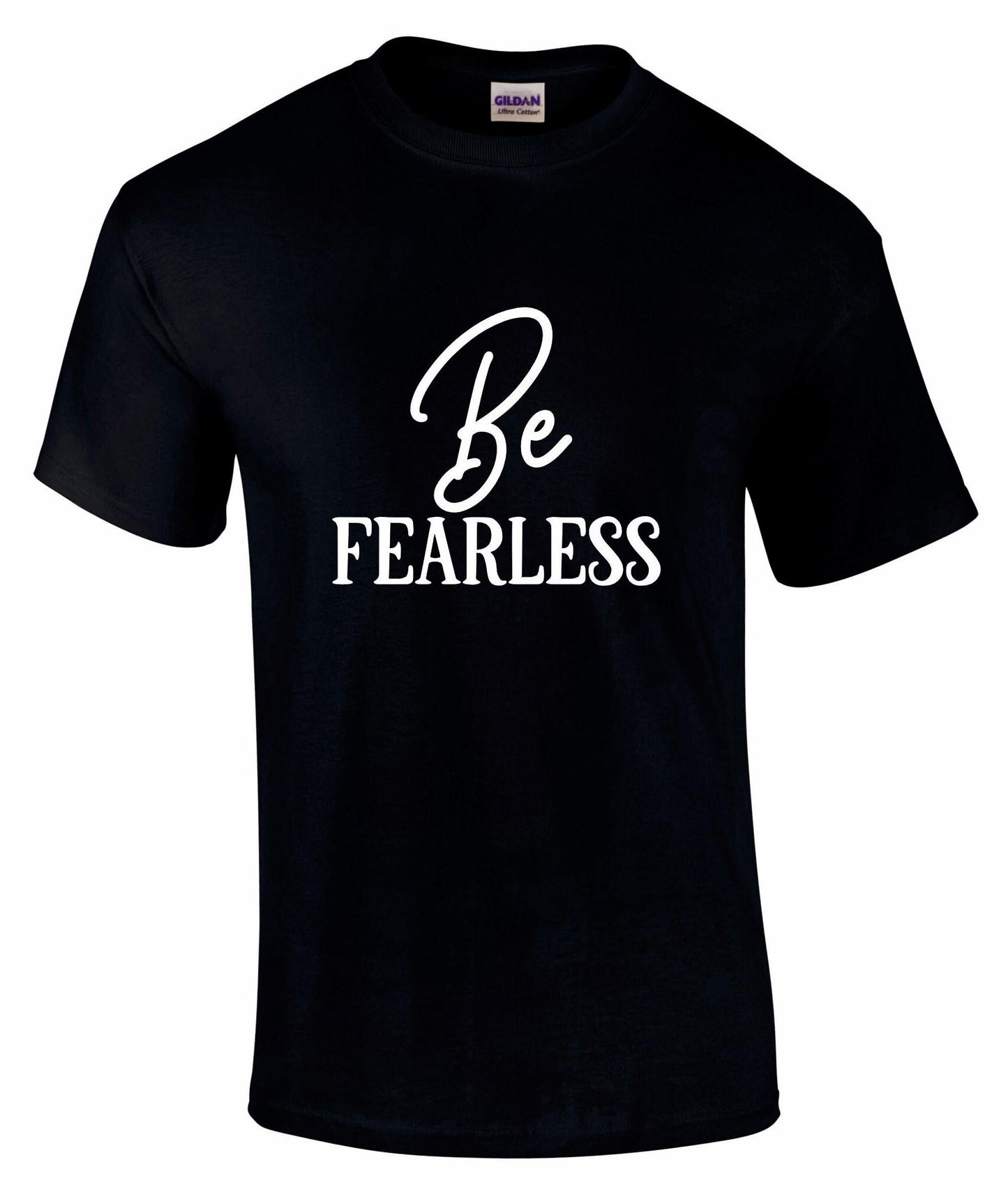 Be FEARLESS Unisex T-shirt