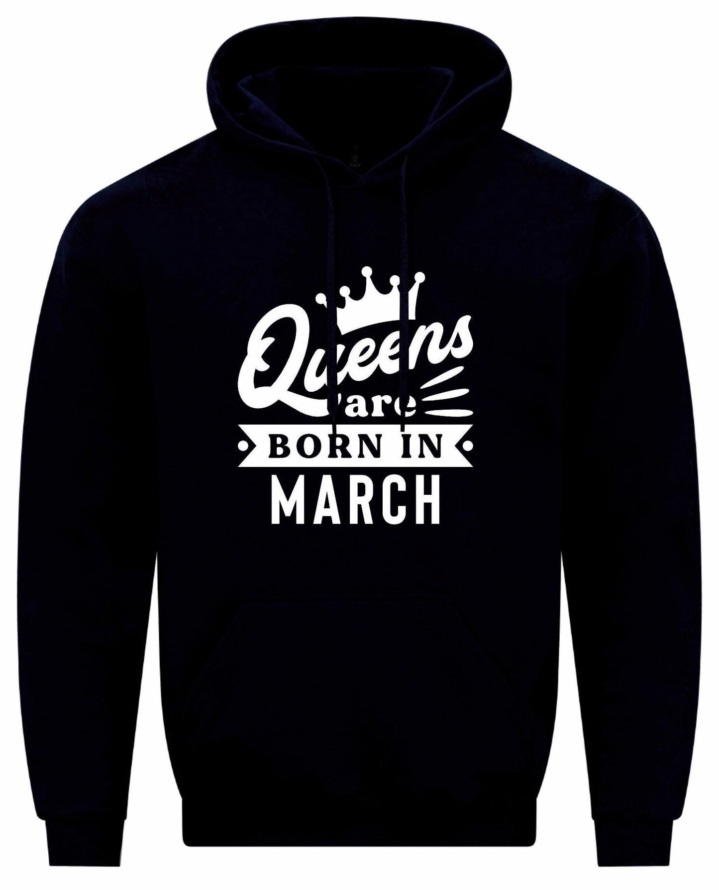 Queens Are Born In March Hoodie