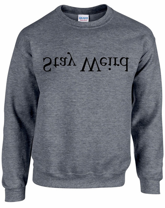 Stay Weird Unisex Sweatshirt