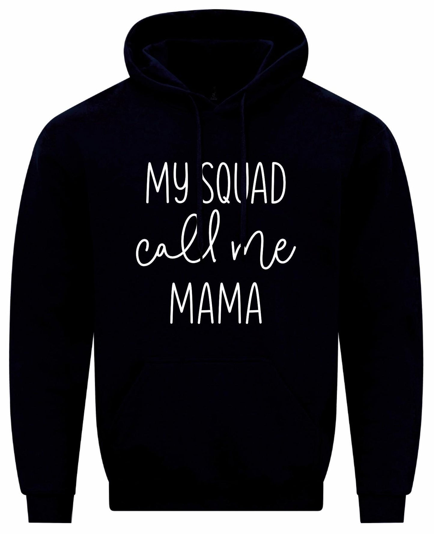 My Squad Call Me Mama Hoodie