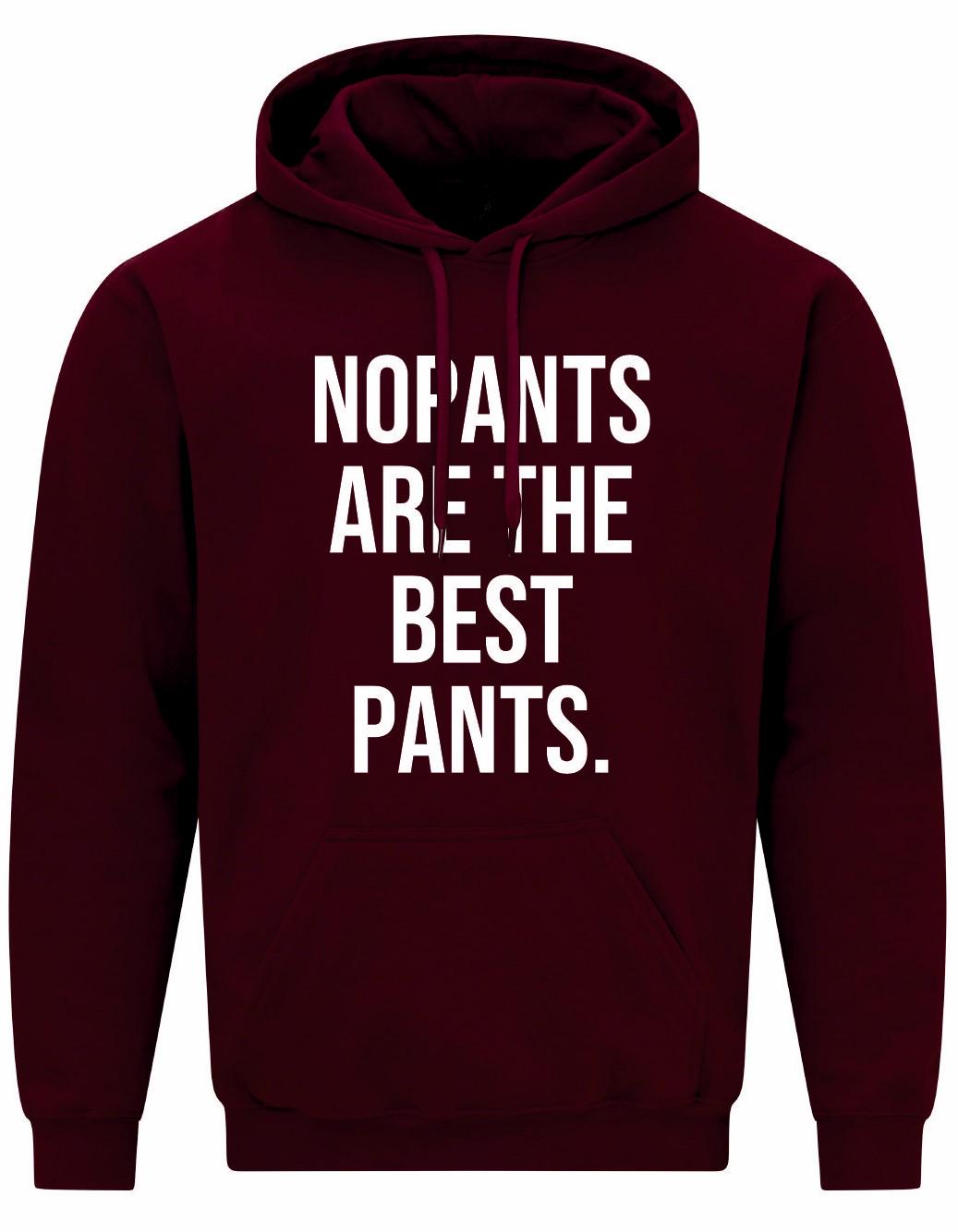 No Pants Are The Best Pants Unisex Hoodie