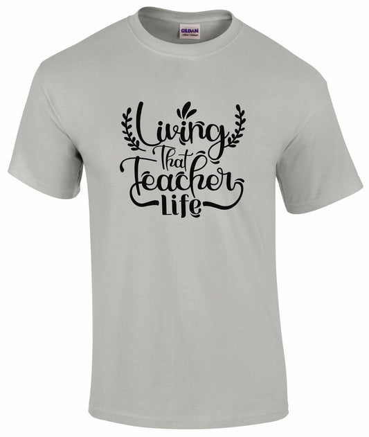 Living That Teacher Life Unisex T-shirt