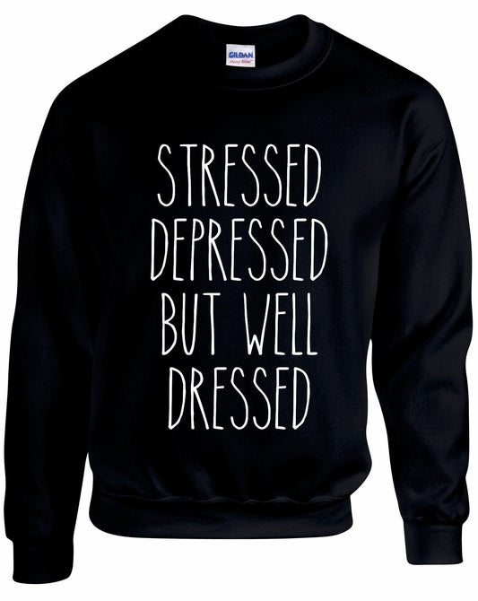 Stressed Depressed... Unisex Sweatshirt