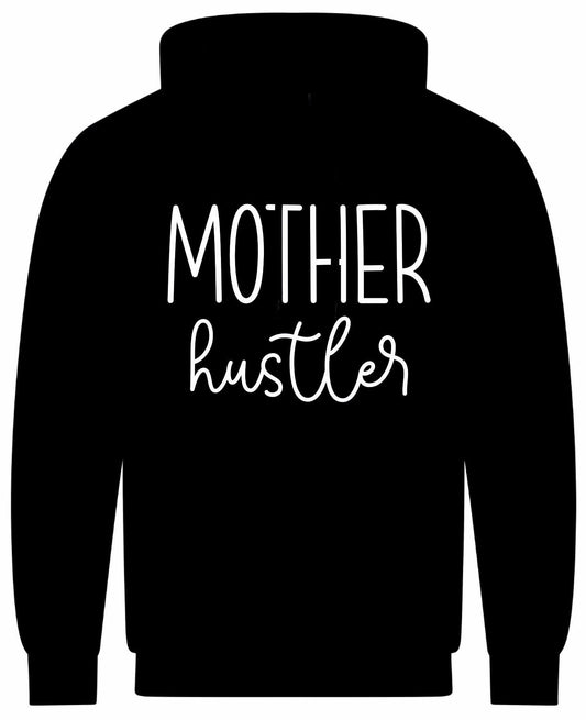 Mother Hustler Hoodie