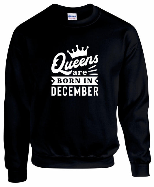 Queens Are Born In December Sweatshirt