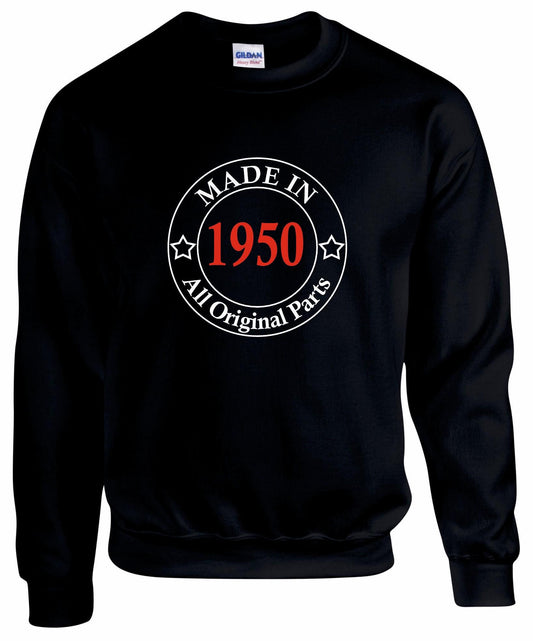 Made In 1950's Unisex Sweatshirt