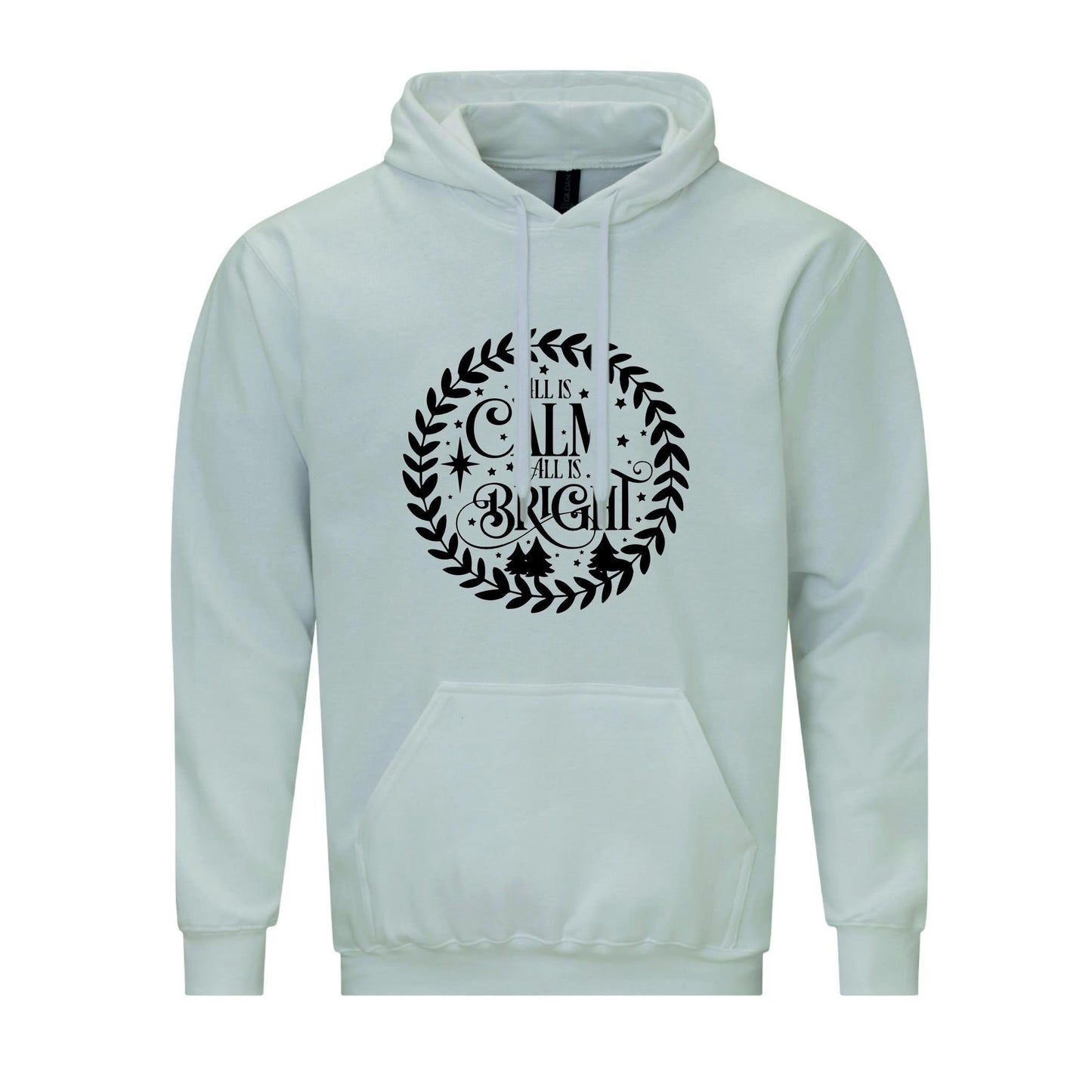 All Is Calm All Is Bright Unisex Hoodie