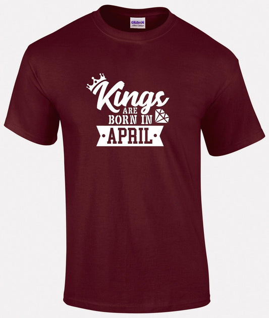 Kings Are Born In April T-shirt