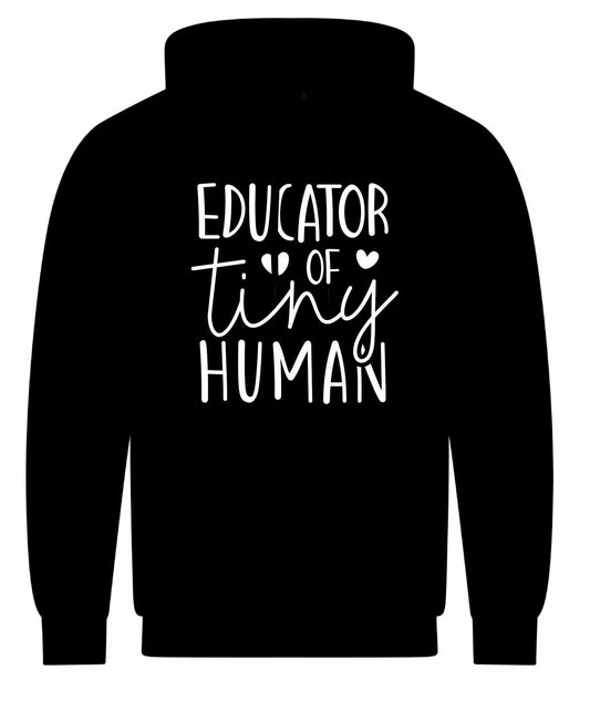 Educator Of Tiny Human Unisex Hoodie